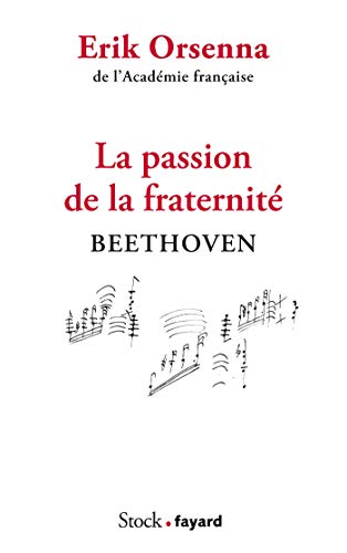 La passion de la fraternité: Beethoven von STOCK