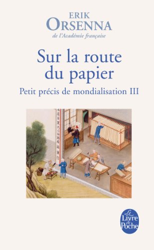 Sur La Route Du Papier (Petit Precis de Mondialisation 3): Tome 3, Sur la route du papier (Litterature & Documents) von Livre de Poche
