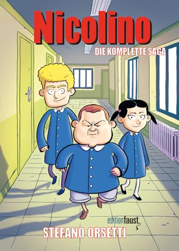 Nicolino: Die komplette Saga Nicolino: Die komplette Saga von Edition Faust