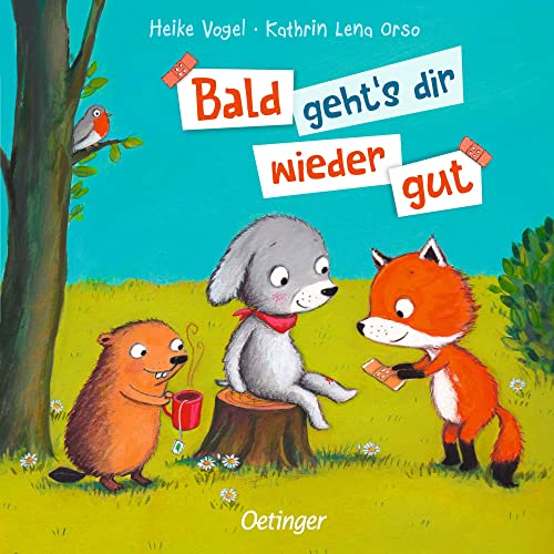 Bald geht's dir wieder gut: Tierisch tröstendes Pappbilderbuch für Kinder ab 2 Jahren