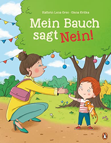 Mein Bauch sagt Nein!: Neinsagen lernen mit dem Mut-tut-gut-Training. Ein Bilderbuch für Kinder ab 4 Jahren Mein Bauch sagt Nein!: Neinsagen lernen mit dem Mut-tut-gut-Training. Ein Bilderbuch für Kinder ab 4 Jahren