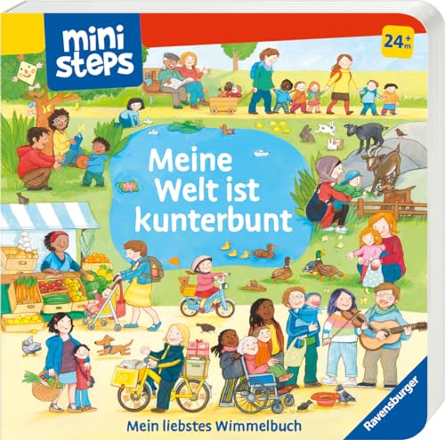 ministeps Meine Welt ist kunterbunt - ab 24 Monate: Mein liebstes Wimmelbuch. Ab 24 Monate