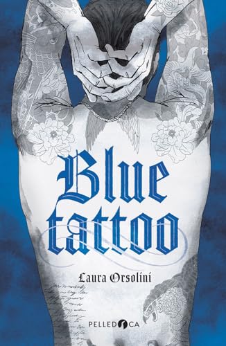 Blue tattoo (NeroInchiostro) von Pelledoca Editore