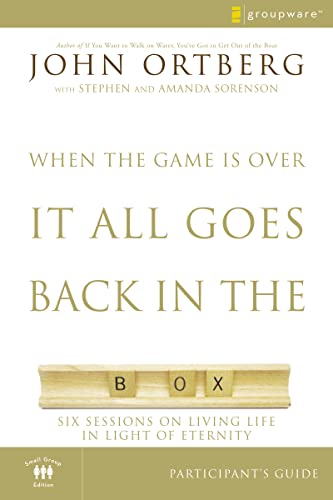 When the Game Is Over, It All Goes Back in the Box Bible Study Participant's Guide: Six Sessions on Living Life in the Light of Eternity When the Game Is Over, It All Goes Back in the Box Bible Study Participant's Guide: Six Sessions on Living Life in the Light of Eternity von HarperCollins
