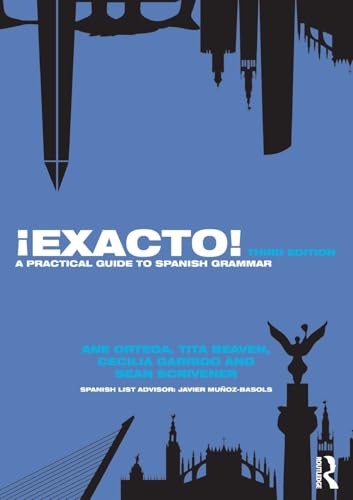 Exacto!: A Practical Guide to Spanish Grammar (Routledge Concise Grammars) von Routledge