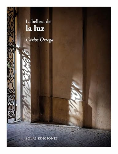 La belleza de la luz (De la belleza, Band 23) von EOLAS EDICIONES