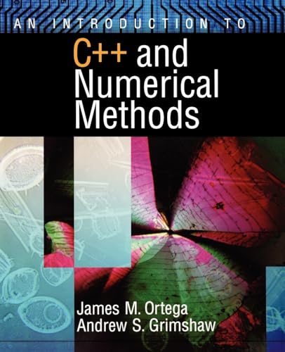 An Introduction to C++ and Numerical Methods von Oxford University Press, USA