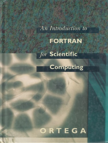 An Introduction to Fortran for Scientific Computing