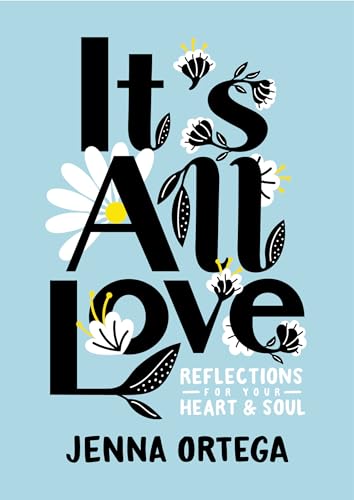 It's All Love: Reflections for Your Heart & Soul von Random House Children's Books
