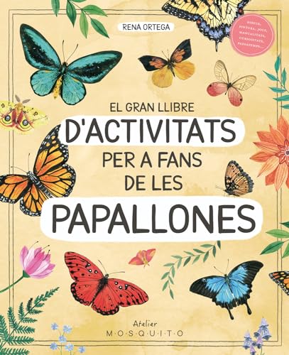 El gran llibre d'activitats per a fans de les papallones (Atelier) von Mosquito Books Barcelona