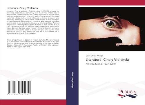 Literatura, Cine y Violencia: América Latina (1977-2009) von Publicia