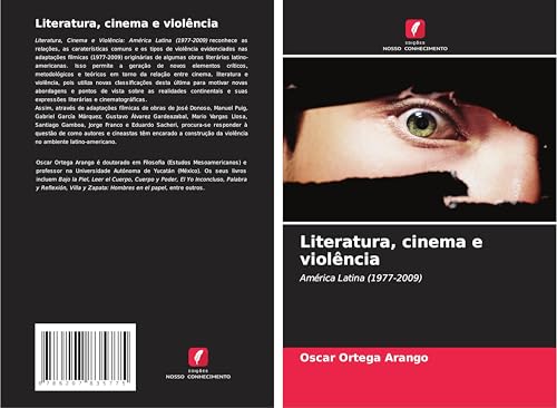 Literatura, cinema e violência: América Latina (1977-2009) von Edições Nosso Conhecimento