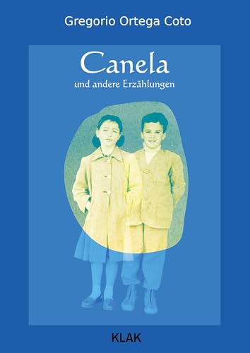 Canela und andere Erzählungen von KLAK Verlag