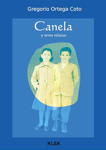 Canela y otros relatos von KLAK Verlag