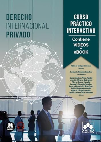 Curso práctico interactivo sobre Derecho internacional privado (Monografías, Band 1) von Colex