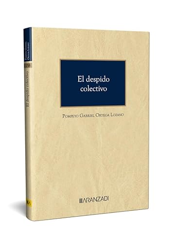El despido colectivo (Monografías) von Aranzadi