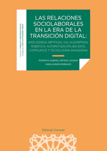 Las relaciones sociolaborales en la era de la transición digital von Editorial Comares