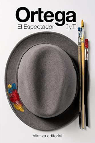 El espectador I y II (El libro de bolsillo - Bibliotecas de autor - Biblioteca Ortega y Gasset)