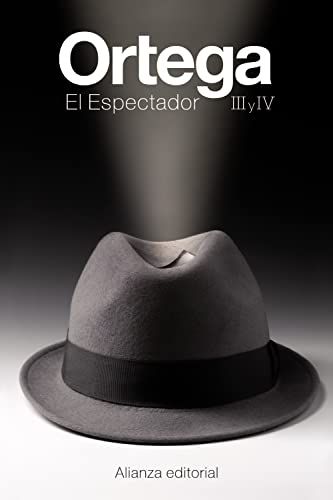 El espectador III y IV (El libro de bolsillo - Bibliotecas de autor - Biblioteca Ortega y Gasset)