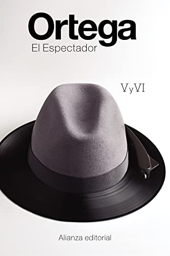 El espectador V y VI (El libro de bolsillo - Bibliotecas de autor - Biblioteca Ortega y Gasset)