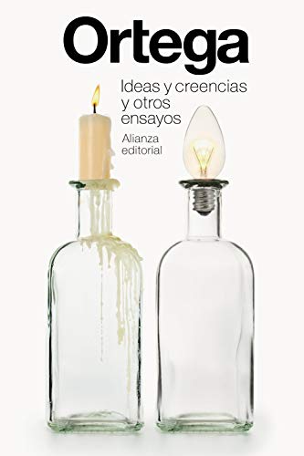 Ideas y creencias y otros ensayos (El libro de bolsillo - Bibliotecas de autor - Biblioteca Ortega y Gasset) von Alianza