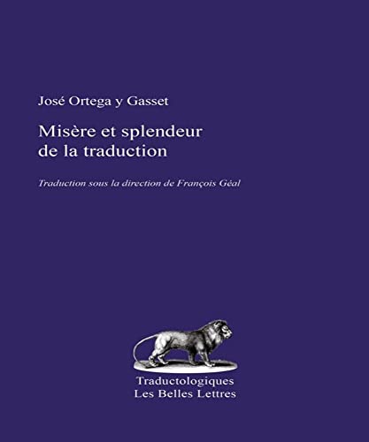 Misere Et Splendeur de la Traduction (Traductologiques, Band 1)