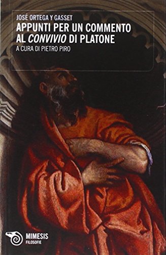Appunti per un commento al Convivio di Platone (Filosofie) von FILOSOFIE