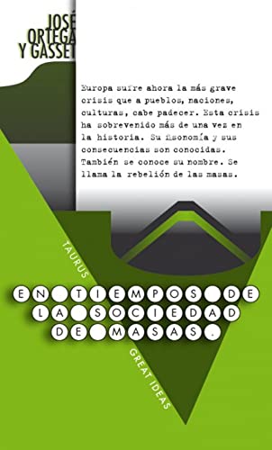 En tiempos de la sociedad de masas (Great Ideas, Band 23) von TAURUS