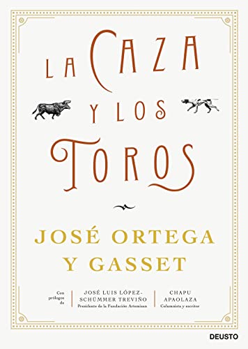 La caza y los toros (Deusto) von EDICIONES DEUSTO