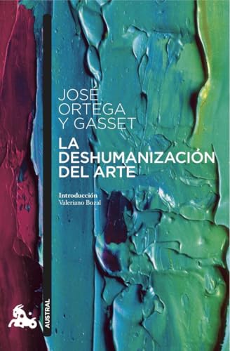 La deshumanización del arte (Contemporánea) von Austral