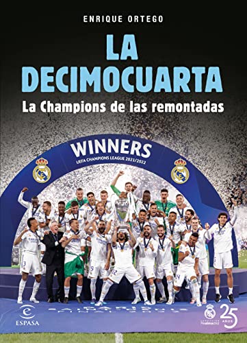 La Decimocuarta: La Champions de las remontadas (NO FICCIÓN) von Espasa.