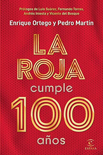 La Roja cumple 100 años (F. COLECCION)
