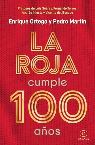 La Roja cumple 100 años (F. COLECCION) von Espasa