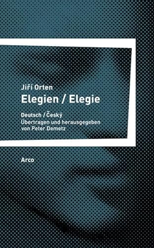 Elegien / Elegie: Deutsch-Tschechisch von Arco