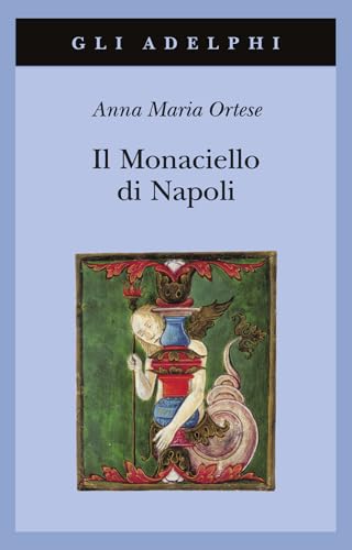 Il monaciello di Napoli (Gli Adelphi) von Adelphi