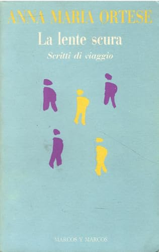 La lente scura. Scritti di viaggio (Biblioteca Adelphi) von Adelphi