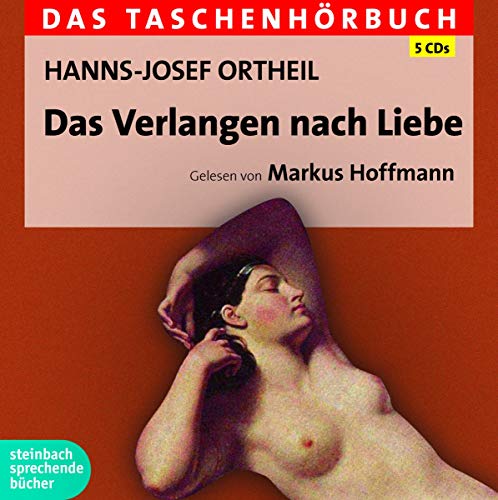 Das Verlangen nach Liebe: Das Taschenhörbuch