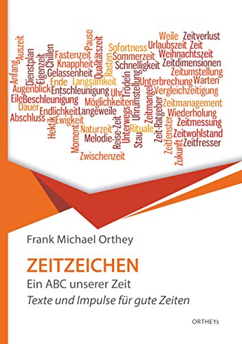 Zeitzeichen: Ein ABC unserer Zeit von Books on Demand