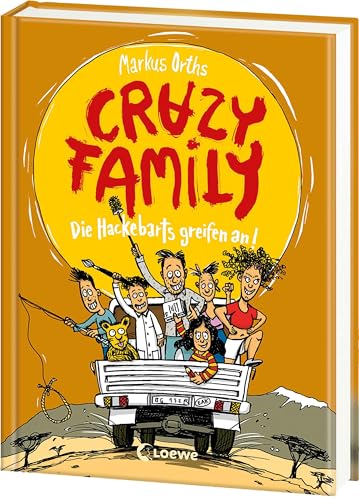 Crazy Family (Band 3) - Die Hackebarts greifen an!: Begleite Familie Hackebart auf eine witzige und schräge Reise nach Afrika - Zum Selberlesen ab 10 Jahren oder zum Vorlesen für die ganze Familie von Loewe