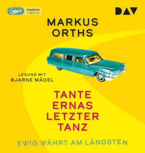 Ewig währt am längsten – Tante Ernas letzter Tanz: Ungekürzte Lesung mit Bjarne Mädel (1 mp3-CD) (Neues aus Niederkrüchten)