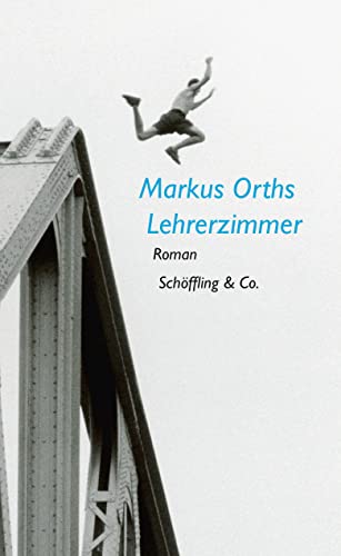 Lehrerzimmer: Roman