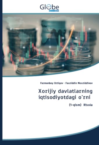 Xorijiy davlatlarning iqtisodiyotdagi o'rni: (1-qism) Risola von GlobeEdit
