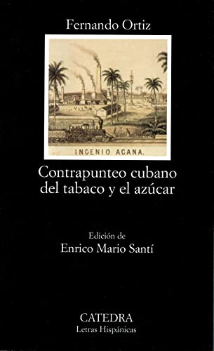 Contrapunteo cubano del tabaco y el azúcar (Letras Hispánicas)