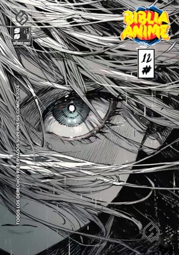 Biblia Anime Desde El Inicio Hasta El Final Vol.12 von Independently published