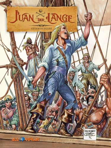 Juan der Lange Gesamtausgabe Juan der Lange Gesamtausgabe von All Verlag