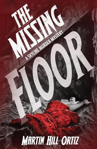 The Missing Floor (A Skyline Murder Mystery, Band 2) von Oliver-Heber Books