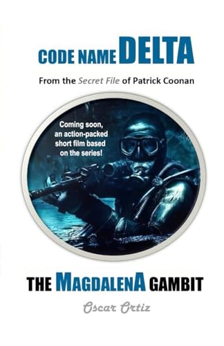 The Magdalena Gambit: From The Secret File Of Patrick Coonan (Code Name Delta, Band 5) von MX Publishing