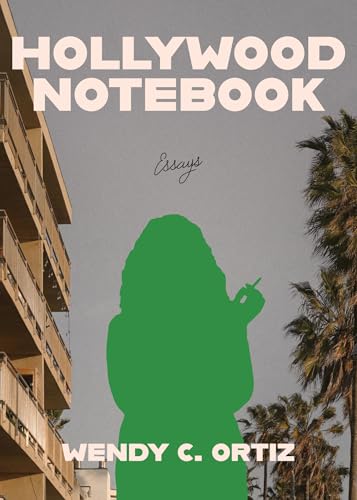 Hollywood Notebook: Essays von Northwestern University Press