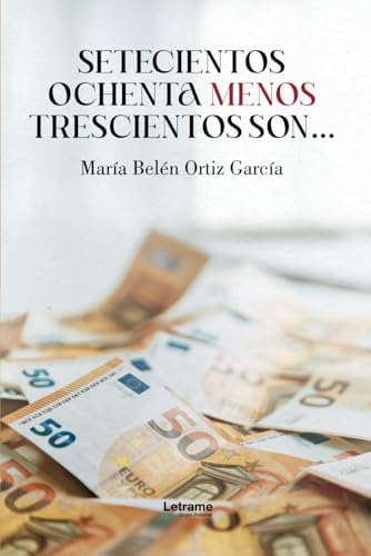 Setecientos ochenta menos trescientos son... (Supense, Band 1) von Letrame