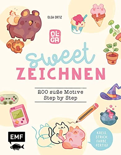 Sweet zeichnen – 200 süße Motive von Instagram-Artist olguioo: Kreis, Strich, Farbe, fertig! – Alle Motive Step by Step Sweet zeichnen – 200 süße Motive von Instagram-Artist olguioo: Kreis, Strich, Farbe, fertig! – Alle Motive Step by Step